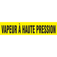 Marqueur de tuyau "Vapeur &agrave; Haute Pression", Autocollant, 1" h x 8" la, Noir sur jaune Trail Hammer and Bolt